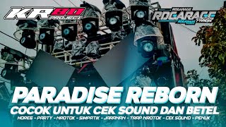 DJ PARADISE REBORN NROTOK HOREG BASS BLAYER KR80 FT RD GARAGE 2025