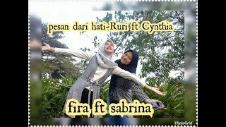 Download Lagu Pesan dari hati~Ruri ft Cynthia (cvr by fira ft sabrina) MP3