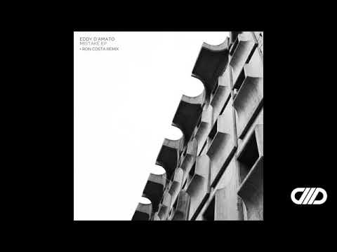Eddy D'Amato, Ron Costa - Mistake - Ron Costa Remix