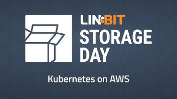 LINBIT SDS for Kubernetes - Storage Day Kubernetes on AWS