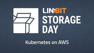 LINBIT SDS for Kubernetes - Storage Day Kubernetes on AWS