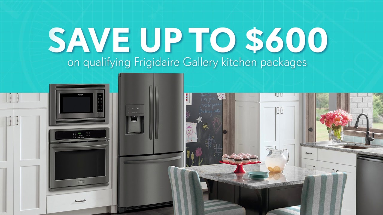 Save Up To 600 On A New Frigidaire Gallery Kitchen Youtube