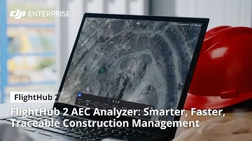 Introducing FlightHub 2 AEC Analyzer: Smarter, Faster, Traceable Construction Management