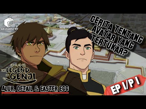 Avatar Genji, Kisah Avatar yang Tertukar | Avatar: The Legend of Genji - Episode 1 Part 1