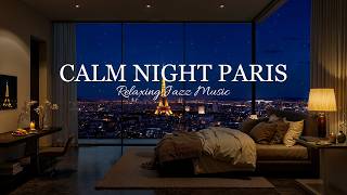 Calm Night Jazz ~ Cozy Bedroom Ambience in Paris ~ Soft Jazz Instrumental Music for Relax & Sleep screenshot 2