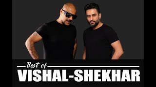 Vishal–Shekhar Hindi Song Collection | Top 50 Songs of Vishal–Shekhar | Best of Vishal–Shekhar