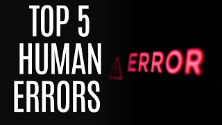 TOP 5 HUMAN ERRORS! #humanmistakes #top5