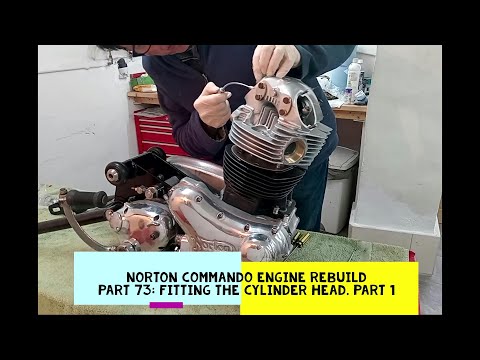 Norton Commando Engine Rebuild. Part 73: Cylinder Head Fitting. Part 1