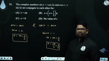 The complex numbers sin x + i cos 2x and cos x – i sin 2x are conjugate to each other for:....
