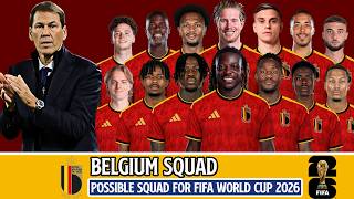 Belgium Possible Squad FIFA World Cup 2026 | Belgium's Squad Depth FIFA 2026