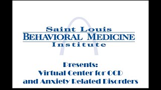 SLBMI's Virtual Center for OCD and Anxiety Related Disorders
