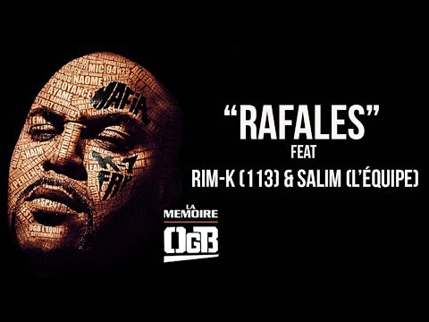Youtube: OGB feat Rim-K (113) & Salim (L’équipe) – Rafales (Audio)