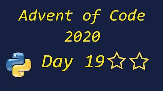 Advent of Code 2020 Day 19 - using Python
