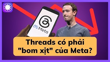 Threads có phải ‘Quả bom xịt’ của Meta?