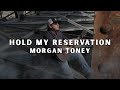 Morgan Toney Hold My Reservation Official Music Video 