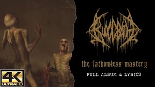 Bloodbath - The Fathomless Mastery (4K | 2008 | Full Album & Lyrics)