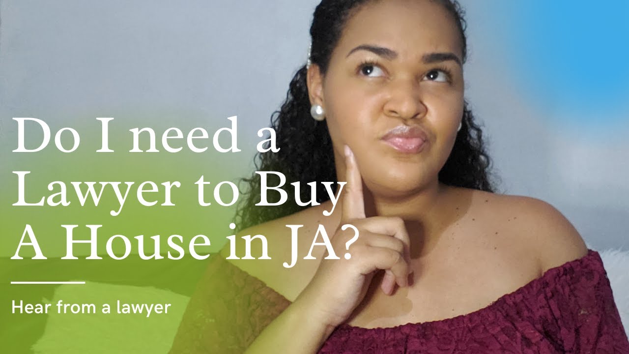 MUST WATCH Do You Really Need a Lawyer to Buy Property in Ja? YouTube