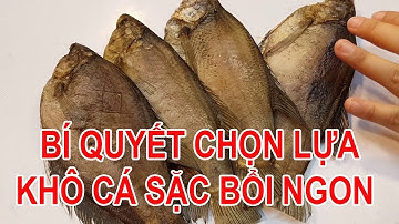 Bí quyết chọn khô cá sặc bổi ngon không phải ai cũng biết