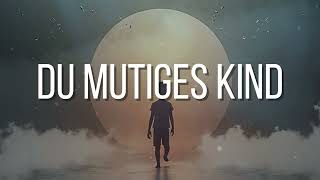 Matt Meilen - Du Mutiges Kind - Melodic Deep House
