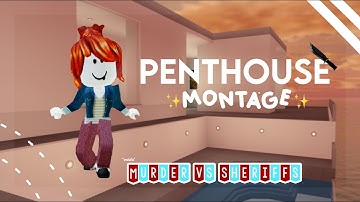 Penthouse montage *MOBILE* || MURDER VS SHERIFFS || 1vCandyy