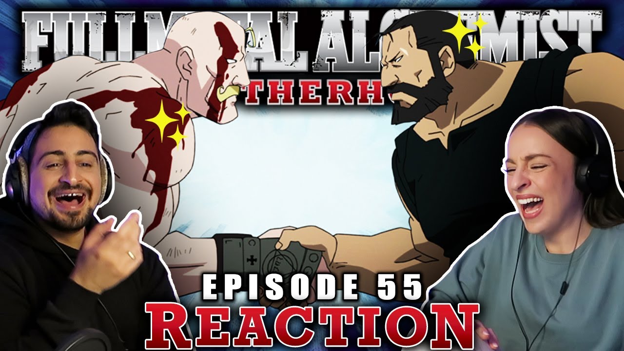 THE GREATEST BROMANCE EVER!! ✨ Fullmetal Alchemist: Brotherhood Episode 55 REACTION!
