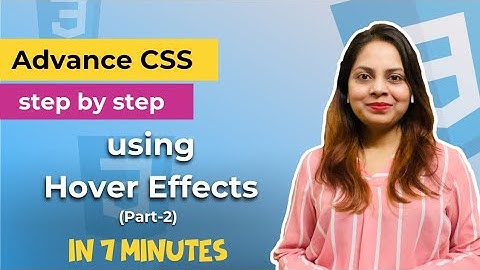 Part-2 Using Hover Effect in CSS 🔥 | CSS Advanced Tutorial [HINDI VIDEO] DesignWithRehana
