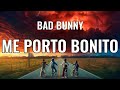 Bad Bunny - Me Porto Bonito (Letra/Lyrics) (ft. Chencho Corleone) | Un Verano Sin Ti