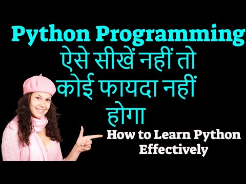 How to Learn Python Effectively? Learn Python Programming the Right Way or It’s All for Nothing...