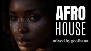 AFRO HOUSE SUMMER 2024 MIX | mixed by geofrana