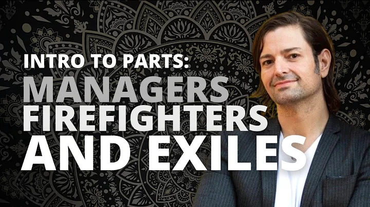 Internal Family Systems Model Explained: Managers, Firefighters, and Exiles