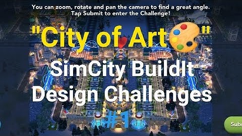 "City of Art🎨" SimCity BuildIt Design Challenges #1