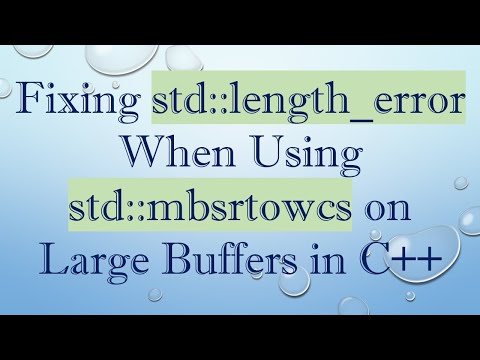 Fixing std::length_error When Using std::mbsrtowcs on Large Buffers in C+ +