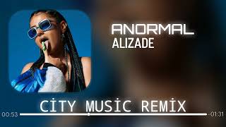 ALIZADE - ANORMAL ( City Music Remix ) İşler Nasıl İşler Normal Resimi