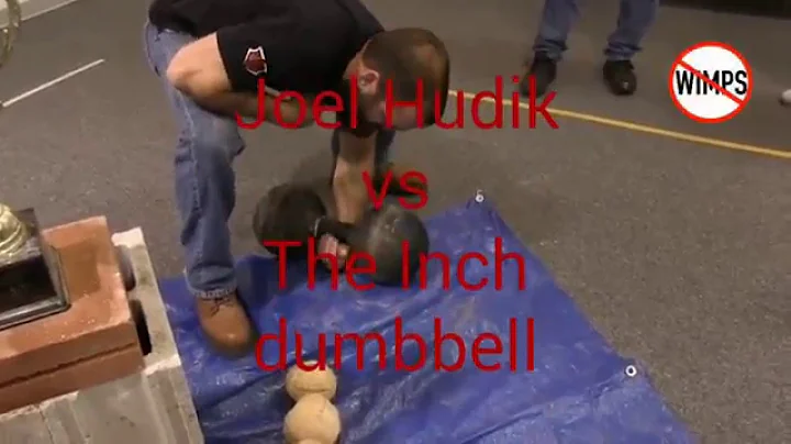 Joel  Hudik  vs  The  Inch  dumbbell