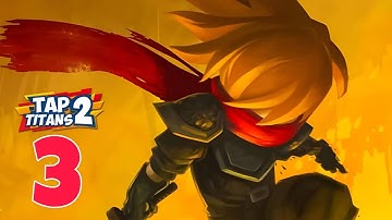Tap Titans 2 Gameplay Walkthrough Indonesia Part 3