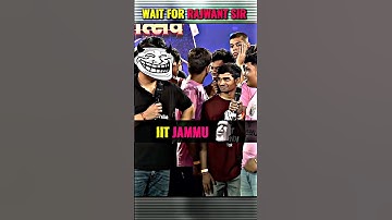 IIT JAMMU 🗿💀Wait For Rajwant Sir 😈! IITIAN!#new#trending#physicswallah#ashortaday