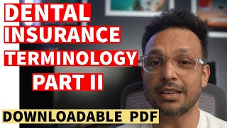 Dental Insurance Terminology  Part II