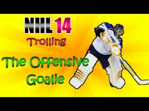 NHL 14 Trolling "The Offensive Goalie"