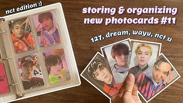 storing & organizing new photocards #11 // nct 127, nct dream, wayv, nct u :)