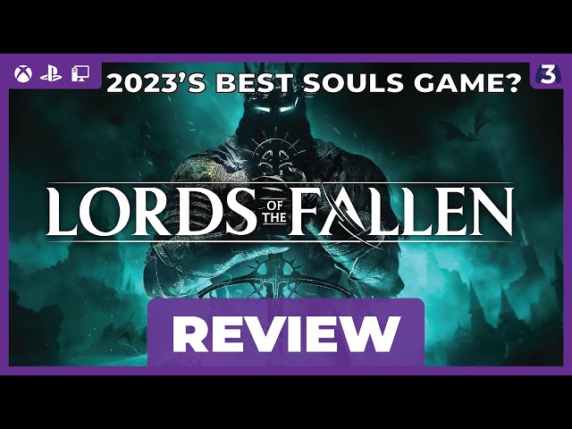 Lords of the Fallen (2023) review - a Dark Souls tribute lacking