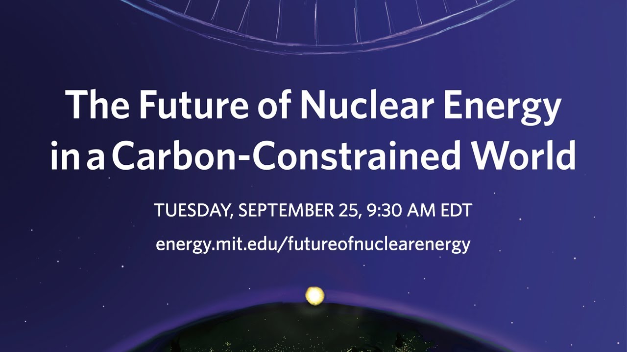 The Future of Nuclear Energy in a Carbon-Constrained World - YouTube