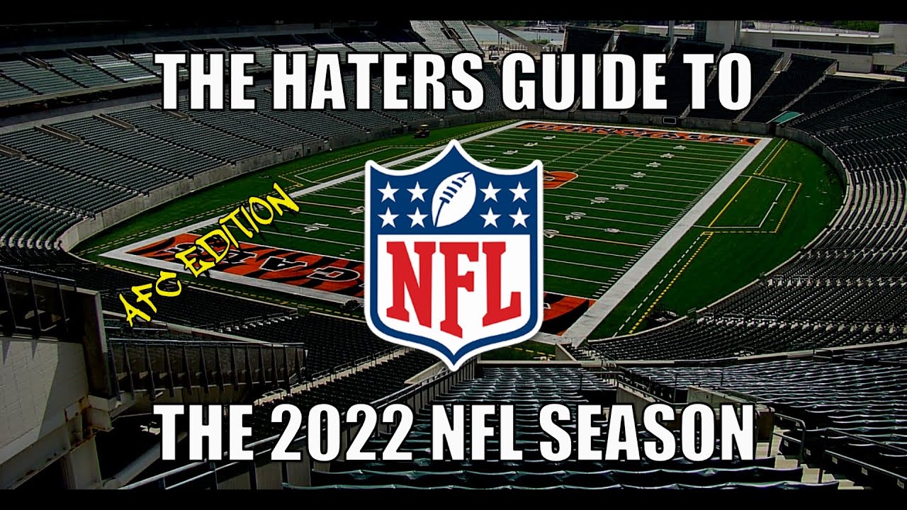 The Haters Guide to the 2022 NFL Season: AFC Edition