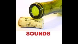 Open Bottle Cork Sound Effects All Sounds