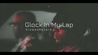 Glock In My Lap ( Slowed \& Reverb )  21 Savage \& Metro Boomin