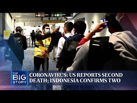 coronavirus:-second-us-death;-two-cases-in-indonesia-|-the-big-story-|-the-straits-times