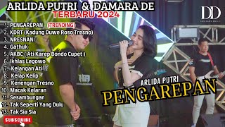 PENGAREPAN - ARLIDA PUTRI TERBARU FULL ALBUM DANGDUT KOPLO 2024 || DUDIDAMSMUSIC NYOH NYOH NYOH !!!