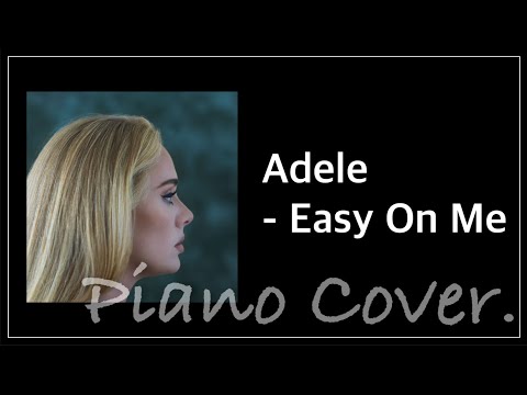 Easy On Me - Adele