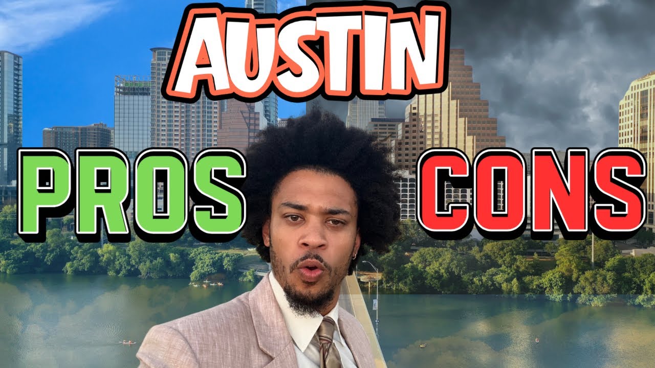 Living in Austin Texas Pros and Cons - YouTube