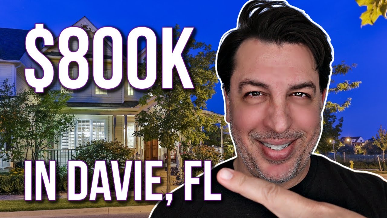 What Does 800k Get In Davie Florida 2022 | Fort Lauderdale Suburb