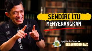 Being Alone Makes Us Happy And Calm  Dr Fahruddin Faiz  Philosophy Study